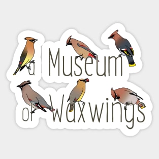 Collective Nouns - Waxwings Sticker